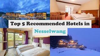 Top 5 Recommended Hotels In Nesselwang | Best Hotels In Nesselwang