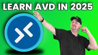 LEARN AVD In 2025, Don't Get Left Behind!