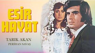 Esir Hayat Türk Filmi | FULL | Restorasyonlu | Tarık Akan | Perihan Savaş