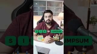 SIP vs Lumpsum - Which is Better? | Mutual Fund SIP Investment | #shorts