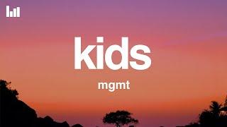 MGMT - Kids (Lyrics)