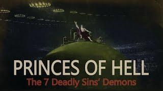 The Seven Princes of Hell: The Archdemons Who Command The Seven Deadly Sins