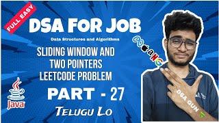 Leetcode problem Sliding Window and Two pointers | Part - 26 |  DSA in java in telugu