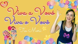 VIVA A VOVÓ! VIVA O VOVÔ! Lançamento DIA DOS AVÓS | Tia Mori #infantilanimada #diadosavos #facil