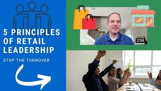 5 Principles of Retail Leadership