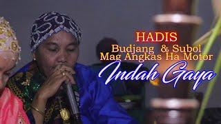 HADIS || BUDJANG & SUBOL MAG- ANGKAS HA MOTOR || Indah Gaya || Masjid Sapang