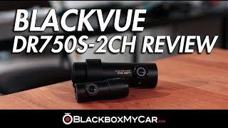 Blackvue DR750S-2CH Dash Cam Review - BlackboxMyCar