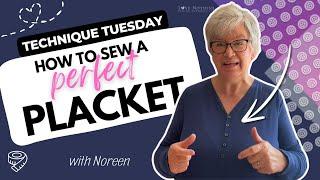 How to conquer  Inset PLACKET Sewing  for a  Polished Neckline   HELPFUL SEWING TIPS w/ Noreen