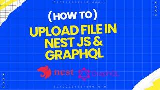 How to upload file in nest.js with graphql | fileupload in nestjs graphql