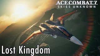 Mission 18: Lost Kingdom - Ace Combat 7 Commentary Playthrough