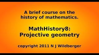 Projective geometry | Math History | NJ Wildberger