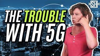 5G: The Trouble With the New Phone Network