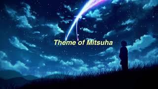 RADWIMPS - Theme of Mitsuha (Slowed + Reverb)