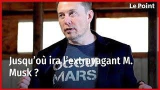 Jusqu’où ira l’extravagant M. Musk ?