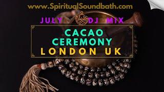 Best Cacao Ceremonies London UK