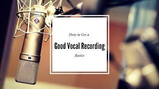 How to get a Good Vocal Recording (Basics) MrDifferentTV