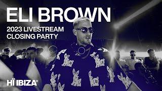 Eli Brown Live From Hï Ibiza's 2023 Closing Party, The Vortex • Club Room Set