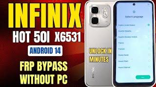 Infinix Hot 50i X6531 Android 14 FRP Bypass Without PC  100% Working 2025