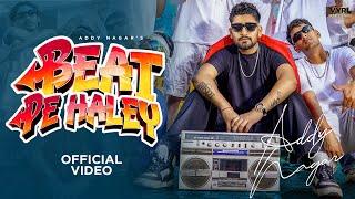 Beat Pe Haley (Official Music Video) Addy Nagar | Deepesh Goyal | VYRL Haryanvi