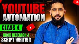 Yt Automation 4th Class Niche Research P4 & Script Writing By Waqas Ali