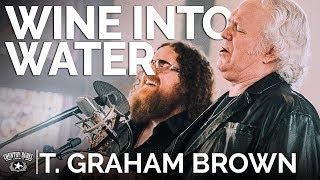 T. Graham Brown - Wine Into Water (Acoustic) // The Church Sessions