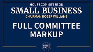 Full Committee Markup