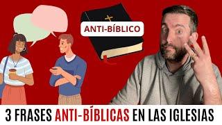 3 Frases ANTI-BÍBLICAS En Las Iglesias ️​ Juan Manuel Vaz