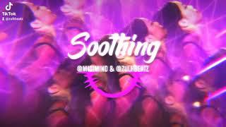 SOOTHING - Z.U.L.K. BEATZ