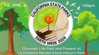 EARTH WEEK: Chumash Life Past and Present