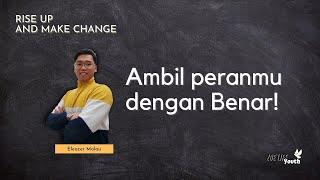 Ambil peranmu dengan Benar! - Yohanes 15:12  |  Eleazer Malau