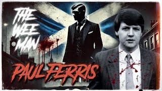 Paul Ferris: Scotland’s Most Feared Gangland Enforcer | Documentary