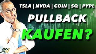 Aktien: Tesla, Nvidia, Coinbase, Square & Paypal - Pullbacks kaufen?