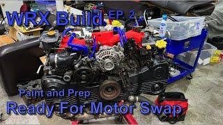 Manual Swap WRX Build Part 2. EJ205 Engine Prep.