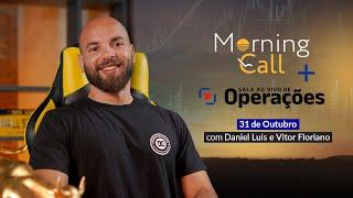 MORNING CALL + SALA DE OPERAÇÕES AO VIVO!