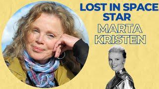 Lost in Space: Marta Kristen’s journey from child of a German solider to playing Judy Robinson.