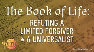 The Book of Life is NOT About You | Dispensationalism | Mid-Acts | Rightly Divide The Word of Truth