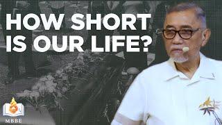 The Brevity of Life - Dr. Benny M. Abante, Jr.