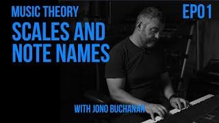 MUSIC THEORY EP01: Scales and Note Names