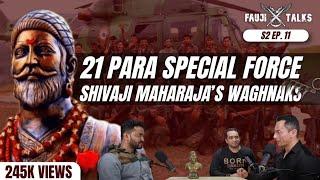 MEET CHATRAPATI SHIVAJI MAHARAJ S' SPECIAL FORCES  WAGHNAKHS | COL KASHYAP AND MAJ BHUPENDRA