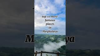 top 10 most famous places in Meghalaya #tour #meghalaya