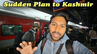 Sudden Travel Plan to Kashmir