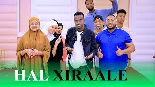 HAL XIRAALE QOSOL BADAN LAGANA JAWAABI WAAYAY WIILAL IYO GABDHO UGU DAMBEYN BADIYEEN WIILASHA