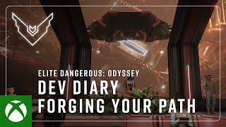 Elite Dangerous: Odyssey - Forge Your Path | Dev Diary