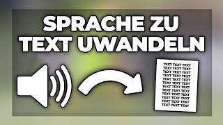 Sprache / Audio zu Text umwandeln (kostenlos transkribieren) - Tutorial