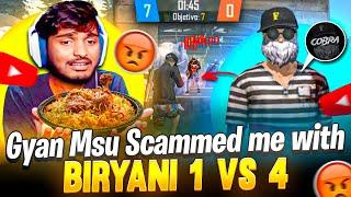 GYAN MSU SCAMMED ME WITH BIRYANI | 1 VS 4| FREE FIRE IN TELUGU | #cobra999 #dfg #freefire