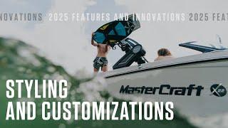 2025 MasterCraft Features & Innovations: Styling and Customizations