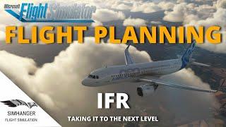 MSFS | Take Your FLIGHT PLANNING To The Next Level | IFR | Xbox and PC