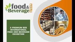 Food and Beverage Expo in Chennai | Exhibition of Food & Beverage Processing | Food & Beverage Event