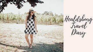 Healdsburg, California Travel Diary