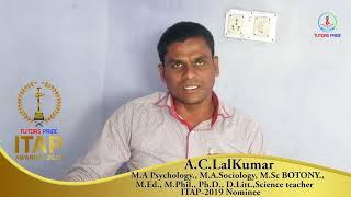 Ideal Teaching Awards Programme -ITAP-2019 Nominee A.C.LalKumar-Science teacher